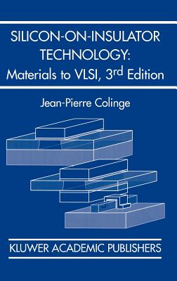 Silicon-on-Insulator Technology: Materials to VLSI