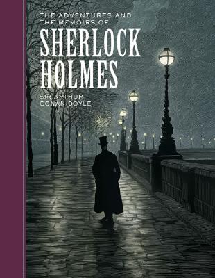 The Adventures and the Memoirs of Sherlock Holmes