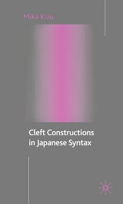 Cleft Constructions in Japanese Syntax