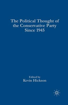 The Political Thought of the Conservative Party since 1945