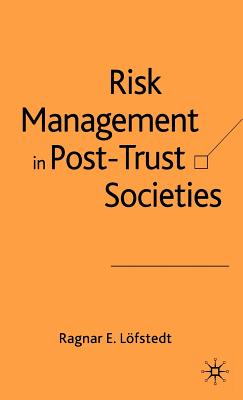 Risk Management in Post-Trust Society