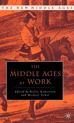 The Middle Ages at Work