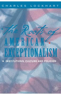 The Roots of American Exceptionalism