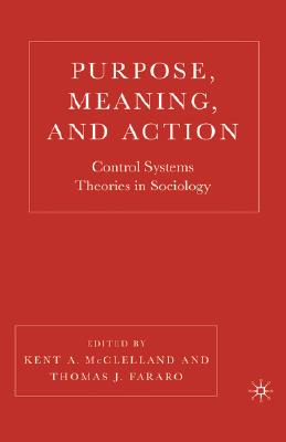 Purpose, Meaning, and Action