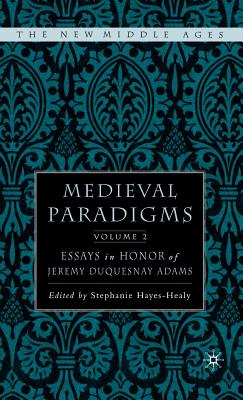 Medieval Paradigms, Volume 2