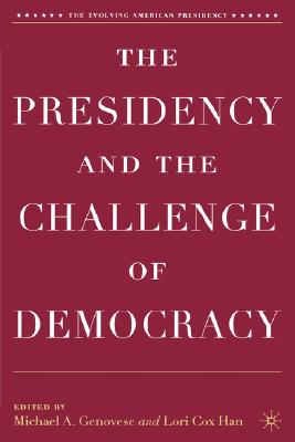 The Presidency and the Challenge of Democracy