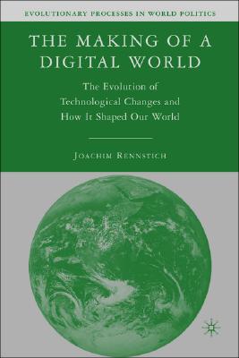 The Making of a Digital World