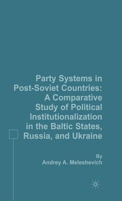 Party Systems in Post-Soviet Countries