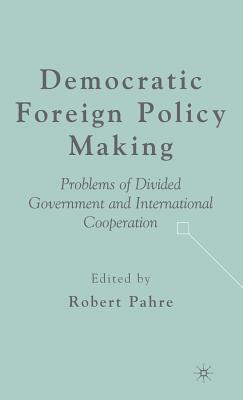 Democratic Foreign Policy Making