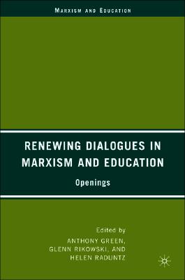 Renewing Dialogues in Marxism and Education