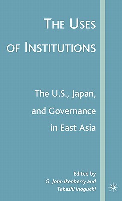 The Uses of Institutions