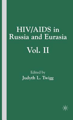 HIV/AIDS in Russia and Eurasia, Volume II