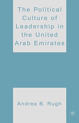 The Political Culture of Leadership in the United Arab Emirates