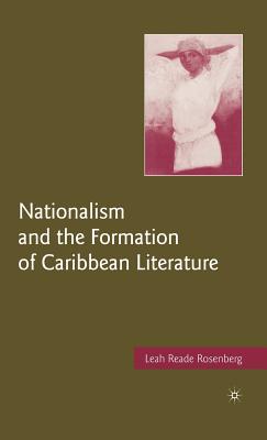 Nationalism and the Formation of Caribbean Literature