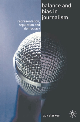 Balance and Bias in Journalism