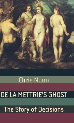 De La Mettrie''s Ghost