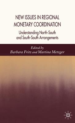 New Issues in Regional Monetary Coordination