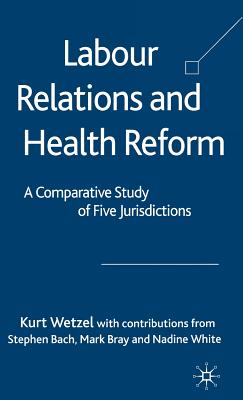 Labour Relations and Health Reform