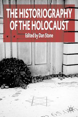 The Historiography of the Holocaust