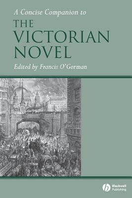 A Concise Companion to the Victorian Novel