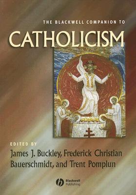 The Blackwell Companion to Catholicism