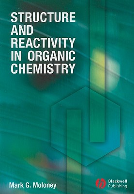 Structure and Reactivity in Organic Chemistry