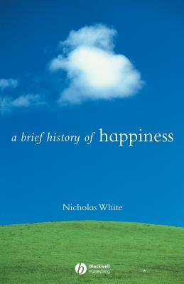 A Brief History of Happiness