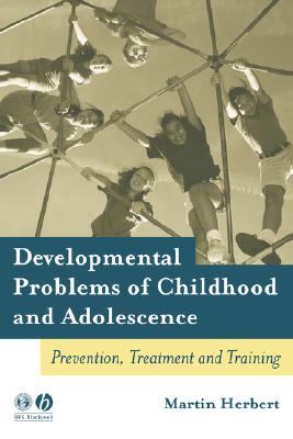 Developmental Problems of Childhood and Adolescence