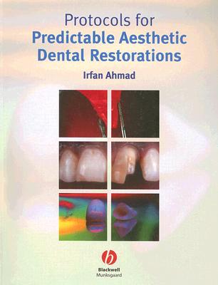 Protocols for Predictable Aesthetic Dental Restorations