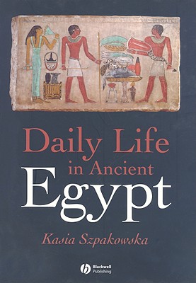 Daily Life in Ancient Egypt