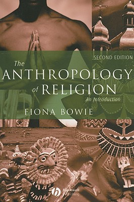 The Anthropology of Religion