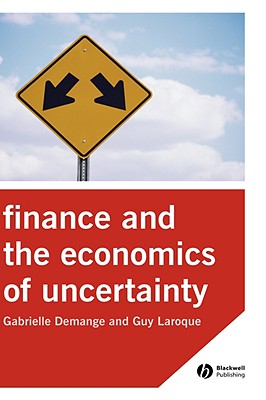 Finance and the Economics of Uncertainty