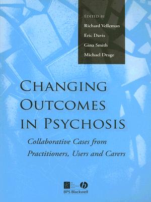 Changing Outcomes in Psychosis