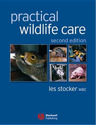 Practical Wildlife Care