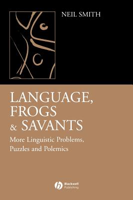 Language, Frogs and Savants