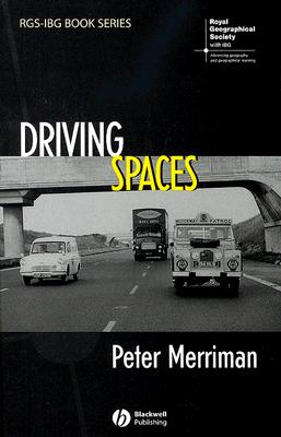 Driving Spaces – A Cultural–Historical Geography of England's M1 Motorway