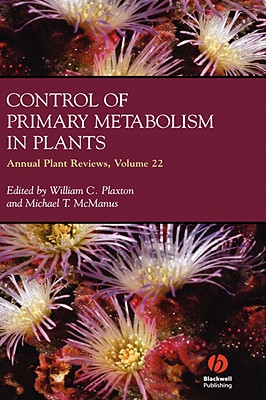 Annual Plant Reviews, Control of Primary Metabolism in Plants