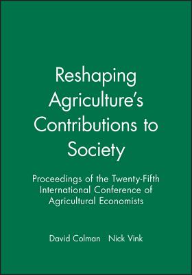 Reshaping Agriculture's Contributions to Society