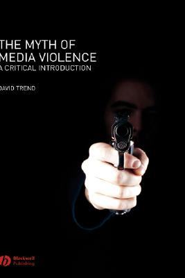 The Myth of Media Violence