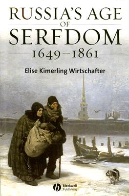 Russia's Age of Serfdom 1649-1861