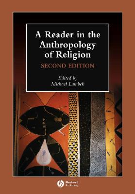 A Reader in the Anthropology of Religion