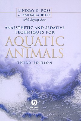 Anaesthetic and Sedative Techniques for Aquatic Animals