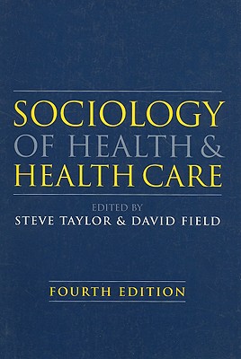 Sociology of Health and Health Care 4e