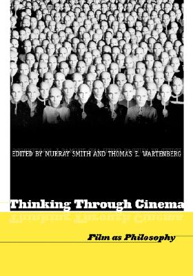 Thinking Through Cinema