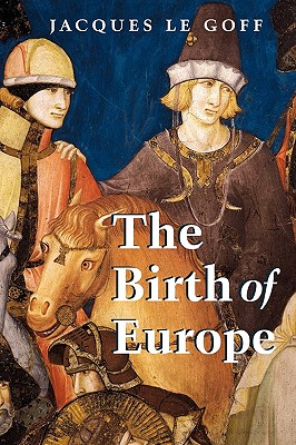 The Birth of Europe