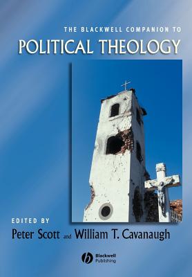 The Blackwell Companion to Political Theology