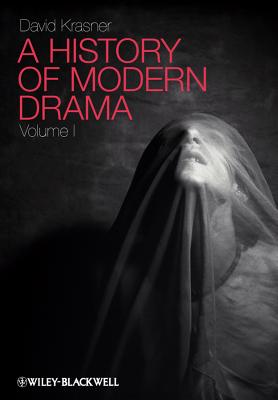 A History of Modern Drama, Volume I