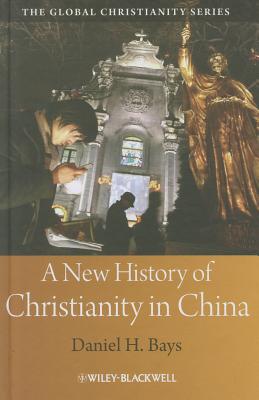 A New History of Christianity in China