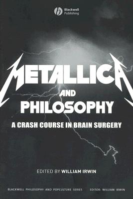 Metallica and Philosophy