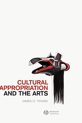 Cultural Appropriation and the Arts